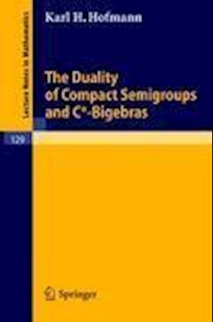 The Duality of Compact Semigroups and C*-Bigebras