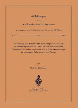 Berechnung des Wellenfeldes eines Längstwellensenders im Entfernungsbereich bis 1000 km zur kontinuierlichen Sondierung der Tiefen Ionosphäre durch Feldstärkemessungen in geeigneten Entfernungen vom Sender