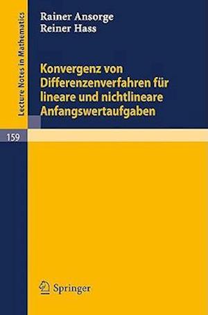 Konvergenz Von Differenzenverfahren Für Lineare Und Nichtlineare Anfangswertaufgaben