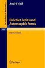 Dirichlet Series and Automorphic Forms