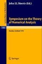 Symposium on the Theory of Numerical Analysis