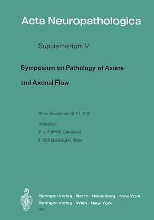 Symposium on Pathology of Axons and Axonal Flow