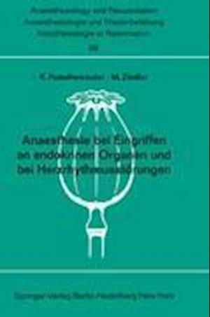 Anaesthesie bei Eingriffen an endokrinen Organen und bei Herzrhythmusstörungen