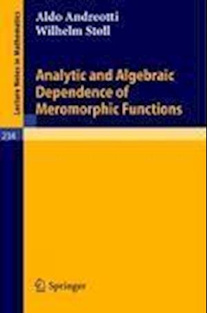 Analytic and Algebraic Dependence of Meromorphic Functions