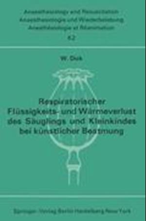 Respiratorischer Flussigkeits- und Warmeverlust Des Sauglings und Kleinkindes Bei Kunstlicher Beatmung