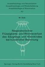 Respiratorischer Flussigkeits- und Warmeverlust Des Sauglings und Kleinkindes Bei Kunstlicher Beatmung