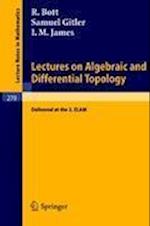 Lectures on Algebraic and Differential Topology