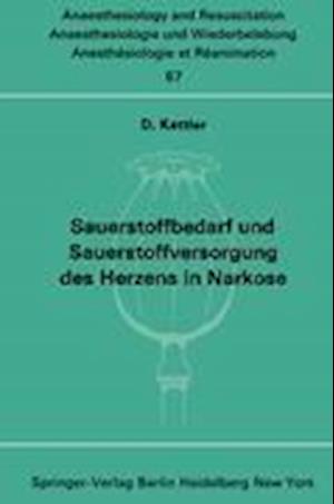 Sauerstoffbedarf und Sauerstoffversorgung des Herzens in Narkose