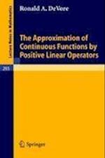 The Approximation of Continuous Functions by Positive Linear Operators