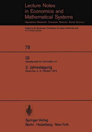 GI. Gesellschaft fur Informatik E.V. 2. Jahrestagung