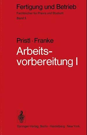 Arbeitsvorbereitung I