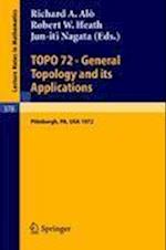 TOPO 72 - General Topology and its Applications