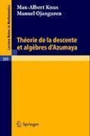 Theorie de la Descente Et Algebres d'Azumaya