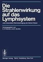 Die Strahlenwirkung auf das Lymphsystem