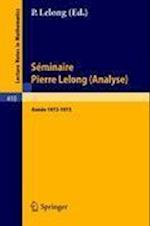 Séminaire Pierre Lelong (Analyse) Année 1972/1973