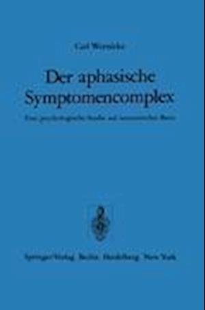 Der aphasische Symptomencomplex