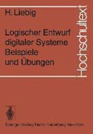 Logischer Entwurf digitaler Systeme Beispiele und Übungen