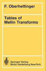 Tables of Mellin Transforms