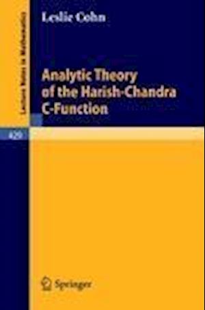 Analytic Theory of the Harish-Chandra C-Function