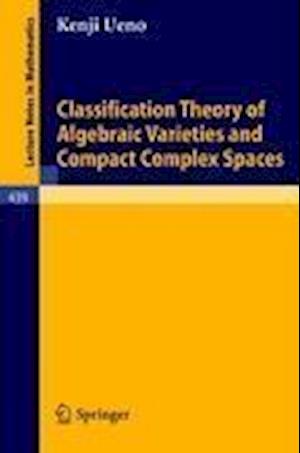 Classification Theory of Algebraic Varieties and Compact Complex Spaces