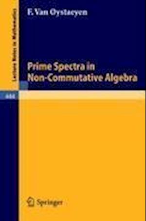 Prime Spectra in Non-Commutative Algebra