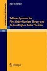 Tableau Systems for First Order Number Theory and Certain Higher Order Theories