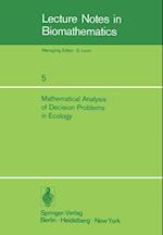 Mathematical Analysis of Decision Problems in Ecology