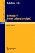 Séminaire Pierre Lelong (Analyse) Année 1973/74