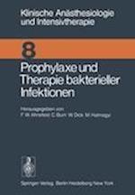 Prophylaxe und Therapie Bakterieller Infektionen