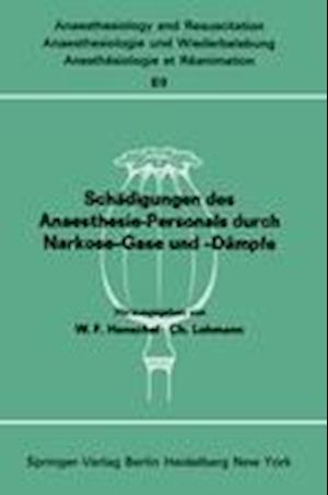 Schädigungen des Anaesthesie-Personals durch Narkose-Gase und -Dämpfe