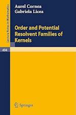 Order and Potential Resolvent Families of Kernels