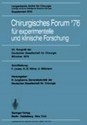 Chirurgisches Forum ’76 für experimentelle und klinische Forschung