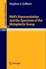 Weil's Representation and the Spectrum of the Metaplectic Group
