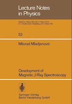 Development of Magnetic ß-Ray Spectroscopy