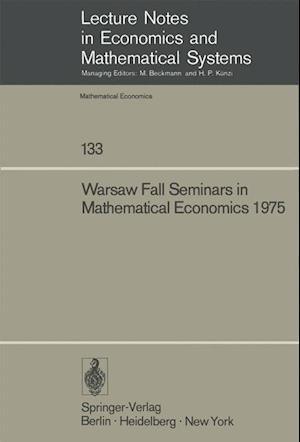 Warsaw Fall Seminars in Mathematical Economics 1975