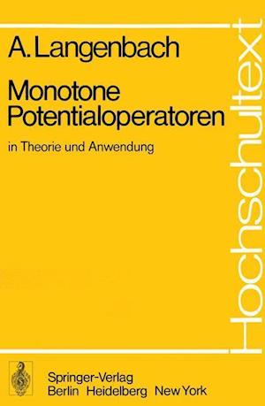 Monotone Potentialoperatoren in Theorie und Anwendung