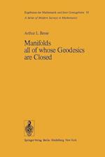 Manifolds all of whose Geodesics are Closed