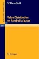 Value Distribution on Parabolic Spaces