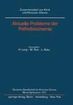 Aktuelle Probleme der Pathobiochemie