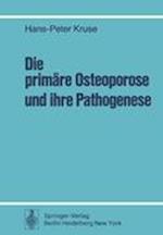 Die Primare Osteoporose und Ihre Pathogenese