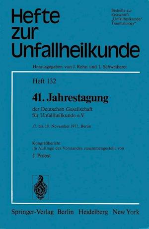 41. Jahrestagung der Deutschen Gesellschaft für Unfallheilkunde e.V.