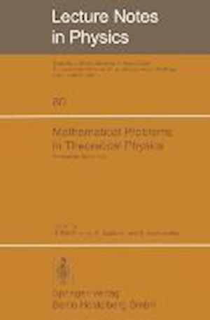 Mathematical Problems in Theoretical Physics