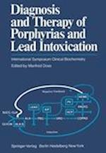 Diagnosis and Therapy of Porphyrias and Lead Intoxication