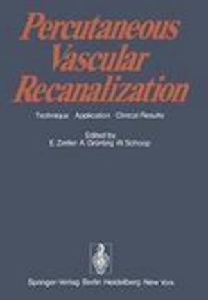 Percutaneous Vascular Recanalization