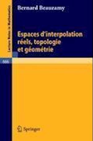 Espaces d'Interpolation Reels, Topologie Et Geometrie