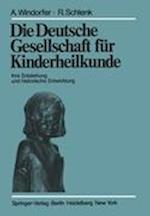 Die Deutsche Gesellschaft fur Kinderheilkunde