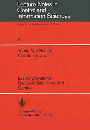 Learning Systems: Decision, Simulation, and Control