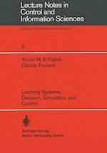 Learning Systems: Decision, Simulation, and Control