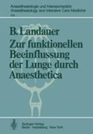 Zur Funktionellen Beeinflussung der Lunge Durch Anaesthetica