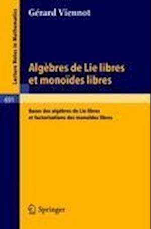 Algebres de Lie Libres Et Monoides Libres